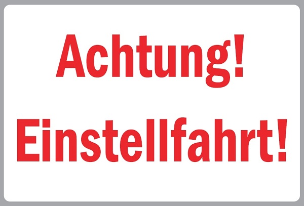 Magnetschild "Achtung ! Einstellfahrt ! "